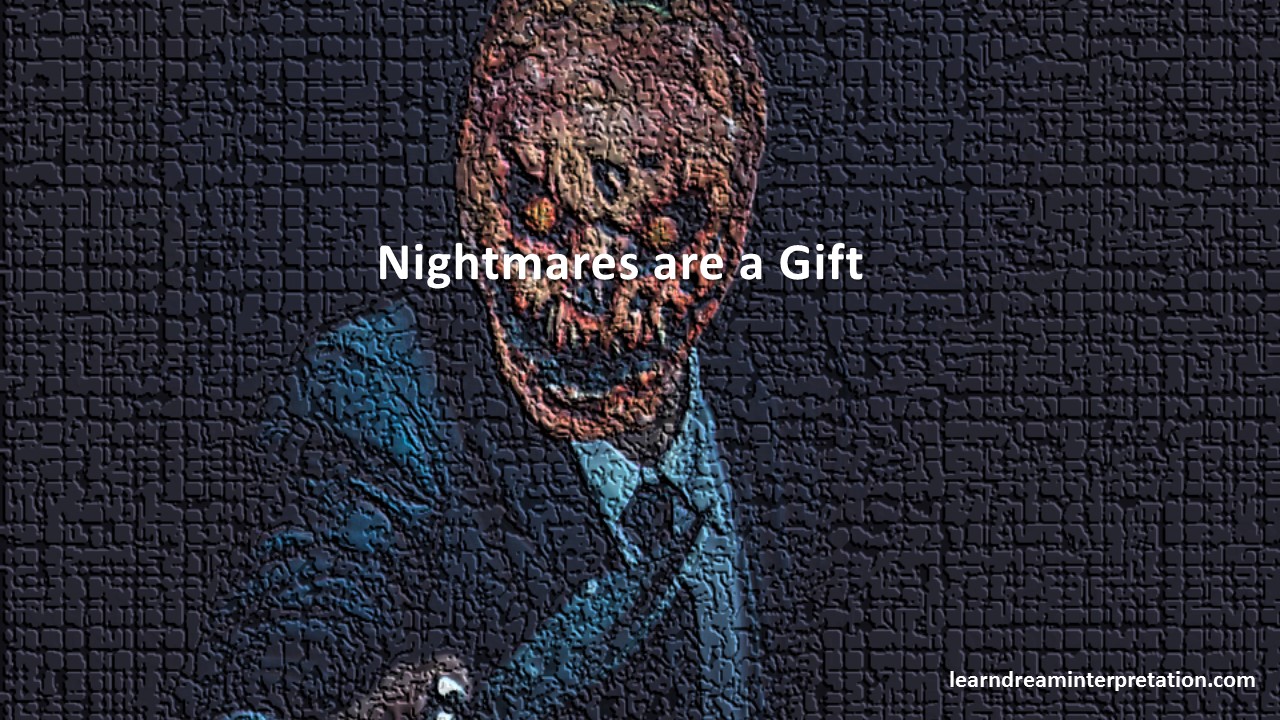 Nightmares are a Gift