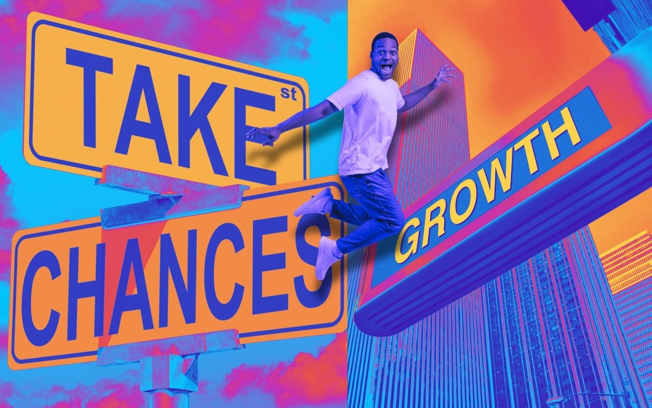 Take a Chance for Growth